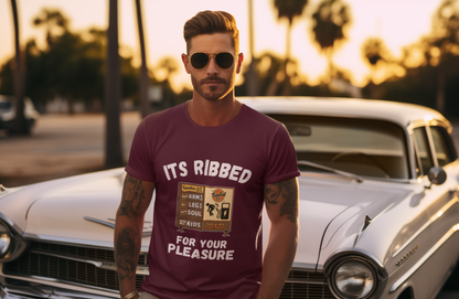 Men's It’s Ribbed for Your Pleasure High Gas Price Funny T-Shirt  Adult Humor Tee