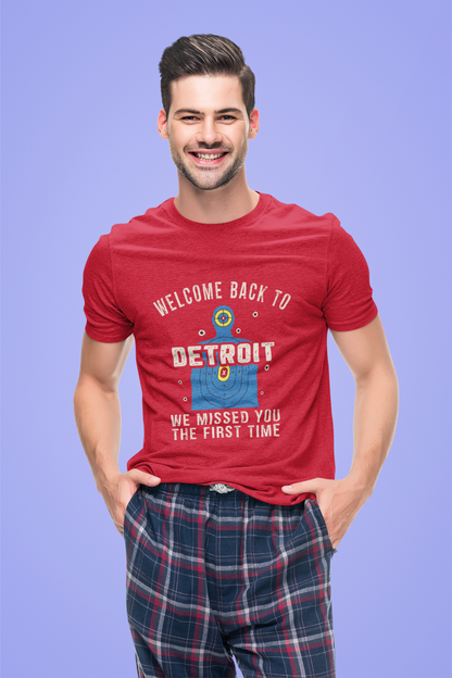 Men's Welcome to Detroit  Funny Shooting Man Bullet Target Practice T-Shirt We Missed You the First Time Tee